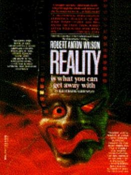 Paperback Reality Is What You Can Get Away with Book