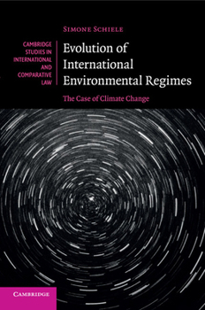 Paperback Evolution of International Environmental Regimes: The Case of Climate Change Book