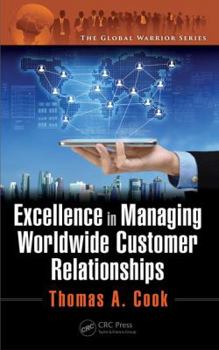 Hardcover Excellence in Managing Worldwide Customer Relationships Book