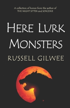 Paperback Here Lurk Monsters: Horror Tales Book