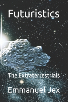 Paperback Futuristics: The Extraterrestrials Book