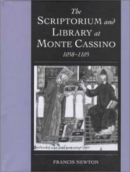 Hardcover The Scriptorium and Library at Monte Cassino, 1058-1105 Book