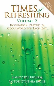 Paperback Times of Refreshing, Volume 2: Inspiration, Prayers, & God's Word for Each Day Book