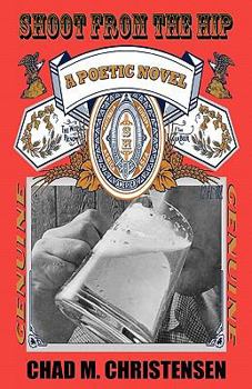 Paperback Shoot From The Hip: a poetic novel Book