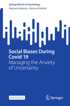 Paperback Social Biases During Covid 19: Managing the Anxiety of Uncertainty Book