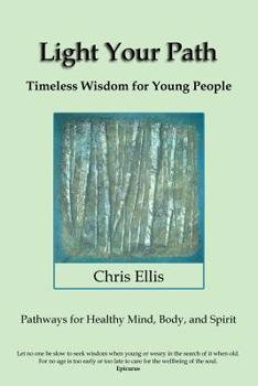 Paperback Light Your Path: Timeless Wisdom for Young People Book