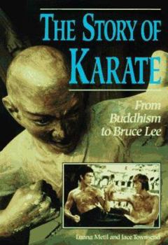 Paperback The Story of Karate: From Buddhism to Bruce Lee Book