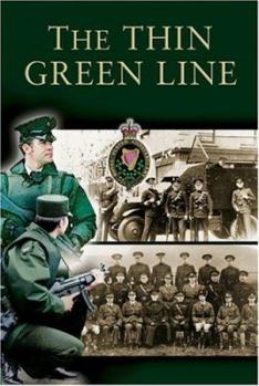 Hardcover Thin Green Line: The History of the Royal Ulster Constabulary GC 1922-2001 Book