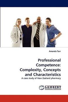 Paperback Professional Competence: Complexity, Concepts and Characteristics Book