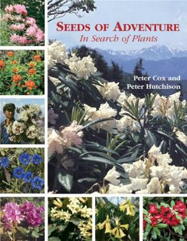 Hardcover Seeds of Adventure: In Search of Plants Book
