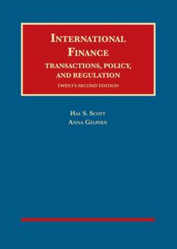 Hardcover International Finance, Transactions, Policy, and Regulation (University Casebook Series) Book