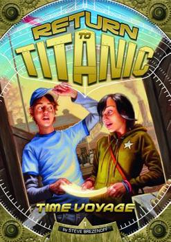 Time Voyage - Book #1 of the Return to Titanic