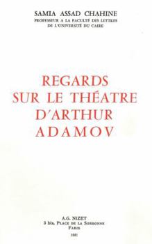 Paperback Regards Sur Le Theatre d'Arthur Adamov [French] Book