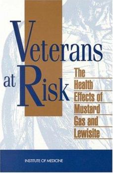 Paperback Veterans at Risk: The Health Effects of Mustard Gas and Lewisite Book