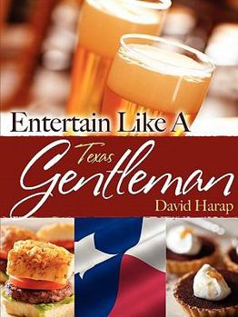 Paperback Entertain Like a Gentleman Texas Edition Book