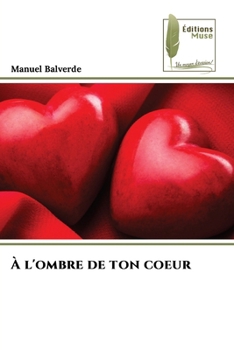 Paperback À l'ombre de ton coeur [French] Book