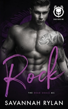 Rock - Book #4 of the Dead Souls MC