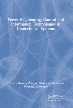 Paperback Power Engineering, Control and Information Technologies in Geotechnical Systems Book