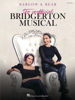 Paperback Barlow & Bear: The Unofficial Bridgerton Musical: Easy Piano Selections Songbook Book