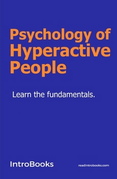 Psychology of Hyperactive People