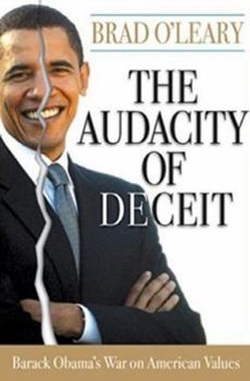 Hardcover The Audacity of Deceit: Barack Obama's War on American Values Book