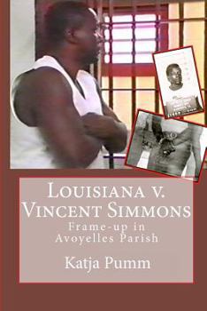 Paperback Louisiana v. Vincent Simmons: Frame-up in Avoyelles Parish Book