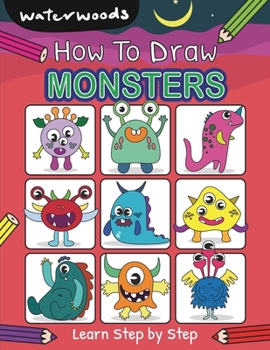 Paperback How To Draw Monsters: Learn How to Draw Monsters with Easy Step by Step Guide [Large Print] Book