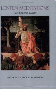 Paperback Lenten Meditations: Post Crucem, Lucem Book