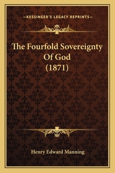 Paperback The Fourfold Sovereignty Of God (1871) Book