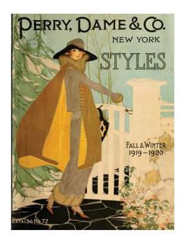 Paperback New York styles: fall and winter 1919-1920. by PERRY, DAME (1919) (Illustrated) Book