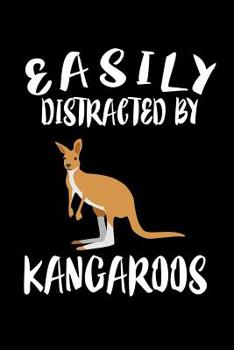 Paperback Easily Distracted By Kangaroos: Animal Nature Collection Book