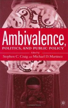 Hardcover Ambivalence, Politics and Public Policy Book