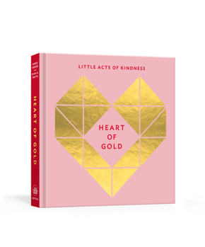 Diary Heart of Gold Journal: Little Acts of Kindness Book