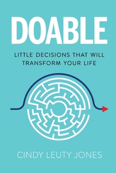 Paperback Doable: Little Decisions That Will Transform Your Life Book