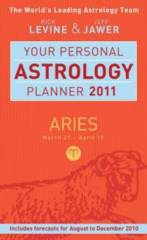 Your Personal Astrology Planner: Aries 2011