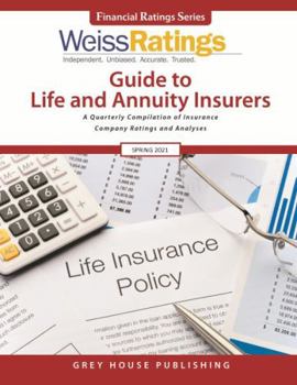 Paperback Weiss Ratings Guide to Life & Annuity Insurers, Spring 2021: 0 Book