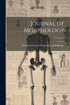 Paperback Journal of Morphology; Volume 13 Book