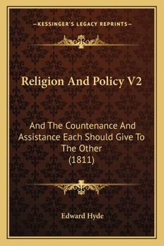 Paperback Religion And Policy V2: And The Countenance And Assistance Each Should Give To The Other (1811) Book