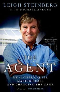 Hardcover The Agent: My 40-Year Career Making Deals and Changing the Game Book