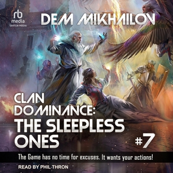 Clan Dominance: The Sleepless Ones (Book #7): LitRPG Series