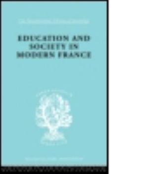 Paperback Education & Society in Modern France Ils 219 Book