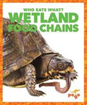 Library Binding Wetland Food Chains Book