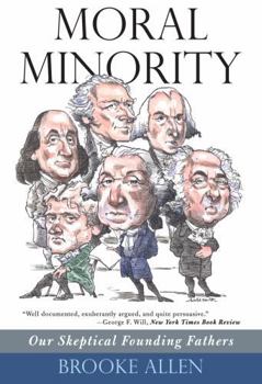 Paperback Moral Minority: Our Skeptical Founding Fathers Book