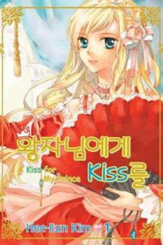 A Kiss For My Prince Volume 2 - Book #2 of the A Kiss For My Prince