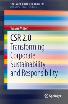 CSR 2.0: Transforming Corporate Sustainability and Responsibility