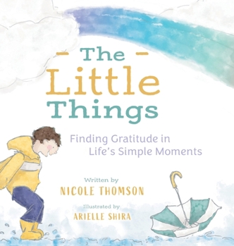 Hardcover The Little Things: Finding Gratitude in Life's Simple Moments Book