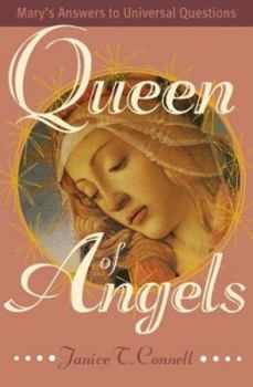 Paperback Queen of Angels: Mary's Answers to Universal Questions Book