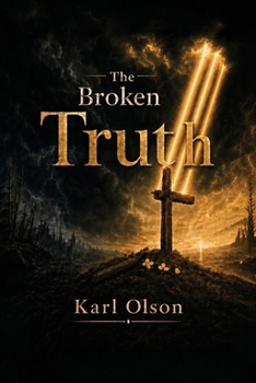 The Broken Truth