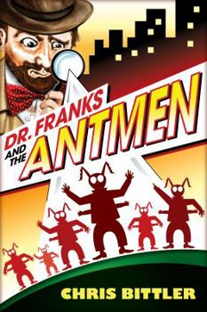 Paperback Dr. Franks and the Antmen Book