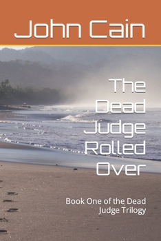 Paperback The Dead Judge Rolled Over Book